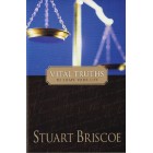 Vital Truths To Shape Your Life by Stuart Briscoe